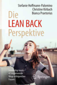 Die LEAN BACK Perspektive : Leadership heute - 42 inspirierende Wege erfolgreicher Frauen