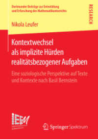 Kontextwechsel als implizite Hürden realitätsbezogener Aufgaben : Eine soziologische Perspektive auf Texte und Kontexte nach Basil Bernstein (Dortmunder Beiträge zur Entwicklung und Erforschung des Mathematikunterrichts)