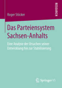 Das Parteiensystem Sachsen-Anhalts : Eine Analyse der Ursachen seiner Entwicklung hin zur Stabilisierung