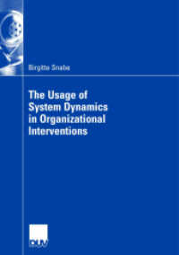 The Usage of System Dynamics in Organizational Interventions : A Participative Modeling Approach Supporting Change Management Efforts