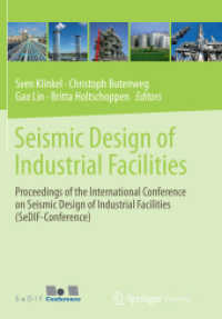 Seismic Design of Industrial Facilities : Proceedings of the International Conference on Seismic Design of Industrial Facilities (SeDIF-Conference)