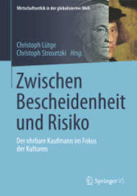 Zwischen Bescheidenheit und Risiko : Der Ehrbare Kaufmann im Fokus der Kulturen (Wirtschaftsethik in der globalisierten Welt)