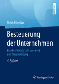 Besteuerung Der Unternehmen : Eine Einführung in Steuerrecht Und Steuerwirkung （4TH）