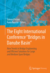 The Eight International Conference 'Bridges in Danube Basin' : New Trends in Bridge Engineering and Efficient Solutions for Large and Medium Span Bridges