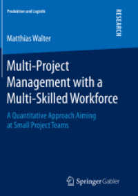 Multi-Project Management with a Multi-Skilled Workforce : A Quantitative Approach Aiming at Small Project Teams (Produktion und Logistik)