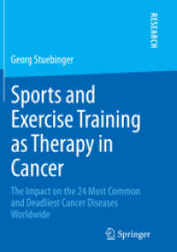 Sports and Exercise Training as Therapy in Cancer : The Impact on the 24 Most Common and Deadliest Cancer Diseases Worldwide