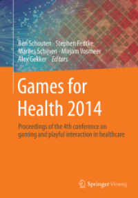 Games for Health 2014 : Proceedings of the 4th conference on gaming and playful interaction in healthcare