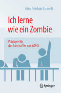 Ich lerne wie ein Zombie : Plädoyer für das Abschaffen von ADHS （2ND）
