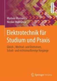 Elektrotechnik Fr Studium Und Praxis : Gleich-, Wechsel- Und Drehstrom, Schalt- Und Nichtsinusfrmige Vorgnge