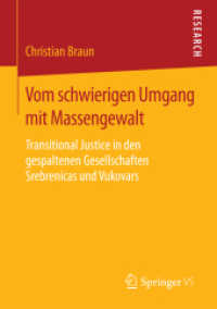 Vom schwierigen Umgang mit Massengewalt : Transitional Justice in den gespaltenen Gesellschaften Srebrenicas und Vukovars