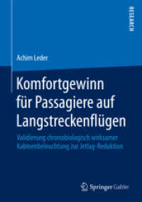 Komfortgewinn für Passagiere auf Langstreckenflügen : Validierung chronobiologisch wirksamer Kabinenbeleuchtung zur Jetlag-Reduktion