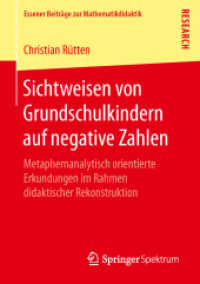 Sichtweisen von Grundschulkindern auf negative Zahlen : Metaphernanalytisch orientierte Erkundungen im Rahmen didaktischer Rekonstruktion (Essener Beiträge zur Mathematikdidaktik)