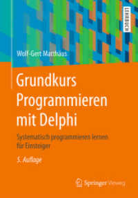 Grundkurs Programmieren Mit Delphi: Systematisch Programmieren Lernen Für Einsteiger （5TH）
