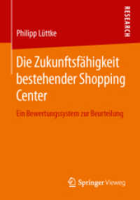 Die Zukunftsfähigkeit bestehender Shopping Center : Ein Bewertungssystem zur Beurteilung