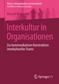 Interkultur in Organisationen : Zur kommunikativen Konstruktion interkultureller Teams (Wissen, Kommunikation und Gesellschaft)