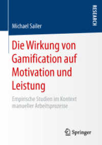 Die Wirkung von Gamification auf Motivation und Leistung : Empirische Studien im Kontext manueller Arbeitsprozesse
