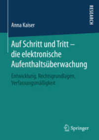 Auf Schritt und Tritt - die elektronische Aufenthaltsüberwachung : Entwicklung, Rechtsgrundlagen, Verfassungsmäßigkeit