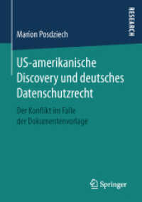 US-amerikanische Discovery und deutsches Datenschutzrecht : Der Konflikt im Falle der Dokumentenvorlage