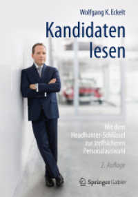 Kandidaten lesen : Mit dem Headhunter-Schlüssel zur treffsicheren Personalauswahl （2ND）