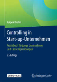 Controlling in Start-up-Unternehmen : Praxisbuch für junge Unternehmen und Existenzgründungen （2ND）