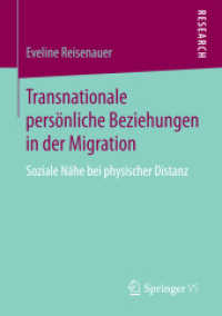 Transnationale persönliche Beziehungen in der Migration : Soziale Nähe bei physischer Distanz