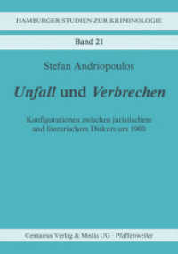 Unfall und Verbrechen : Konfigurationen zwischen juristischem und literarischem Diskurs um 1900 (Hamburger Studien zur Kriminologie) （1. Aufl. 1996）