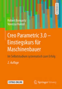 Creo Parametric 3.0 - Einstiegskurs für Maschinenbauer : Im Selbststudium systematisch zum Erfolg （2ND）