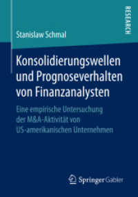Konsolidierungswellen und Prognoseverhalten von Finanzanalysten : Eine empirische Untersuchung der M&A-Aktivität von US-amerikanischen Unternehmen