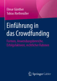 Einführung in das Crowdfunding : Formen, Anwendungsbereiche, Erfolgsfaktoren, rechtlicher Rahmen