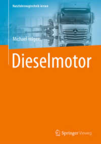 Dieselmotor (Nutzfahrzeugtechnik lernen) （2016. iv, 78 S. IV, 78 S. 25 Abb. 240 mm）