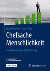 Chefsache Menschlichkeit : So gelingt humane Digitalisierung (Chefsache) （1. Aufl. 2018）