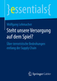 Steht unsere Versorgung auf dem Spiel? : Über terroristische Bedrohungen entlang der Supply Chain (essentials)