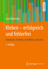 Kleben - erfolgreich und fehlerfrei : Handwerk, Praktiker, Ausbildung, Industrie （7TH）