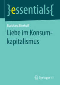 Liebe im Konsumkapitalismus (Essentials) （1. Aufl. 2017. 2016. vii, 49 S. VII, 49 S. 210 mm）