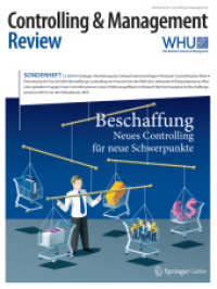 Beschaffung - Neues Controlling für neue Schwerpunkte : Beschaffung - Neues Controlling für neue Schwerpunkte (Controlling & Management Review (CMR), Sonderhefte 2/2016) （1. Aufl. 2017. vii, 61 S. VII, 61 S. 279 mm）