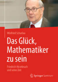 Das Glück, Mathematiker zu sein : Friedrich Hirzebruch und seine Zeit