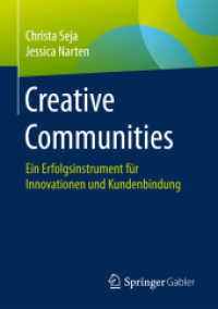 Creative Communities : Ein Erfolgsinstrument für Innovationen und Kundenbindung