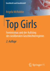 Top Girls : Feminismus und der Aufstieg des neoliberalen Geschlechterregimes (Geschlecht und Gesellschaft) （2ND）