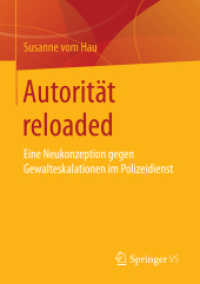 Autorität reloaded : Eine Neukonzeption gegen Gewalteskalationen im Polizeidienst