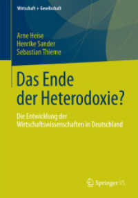 Das Ende der Heterodoxie? : Die Entwicklung der Wirtschaftswissenschaften in Deutschland (Wirtschaft + Gesellschaft)