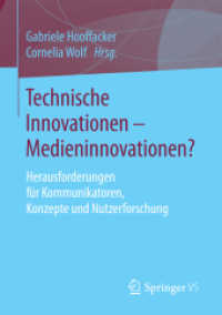Technische Innovationen - Medieninnovationen? : Herausforderungen für Kommunikatoren, Konzepte und Nutzerforschung