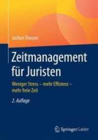 Zeitmanagement Fr Juristen : Weniger Stress - Mehr Effizienz - Mehr Freie Zeit （2ND）