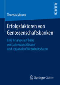 Erfolgsfaktoren von Genossenschaftsbanken : Eine Analyse auf Basis von Jahresabschlüssen und regionalen Wirtschaftsdaten