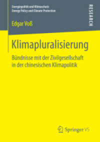 Klimapluralisierung : Bündnisse mit der Zivilgesellschaft in der chinesischen Klimapolitik (Energiepolitik und Klimaschutz. Energy Policy and Climate Protection)