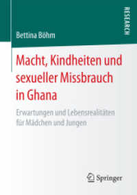 Macht, Kindheiten und sexueller Missbrauch in Ghana : Erwartungen und Lebensrealitäten für Mädchen und Jungen