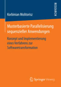 Musterbasierte Parallelisierung sequenzieller Anwendungen : Konzept und Implementierung eines Verfahrens zur Softwaretransformation