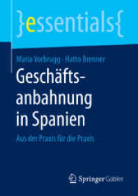 Geschäftsanbahnung in Spanien : Aus der Praxis für die Praxis (essentials)