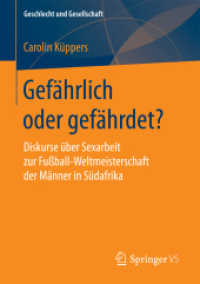Gefährlich oder gefährdet? : Diskurse über Sexarbeit zur Fußball-Weltmeisterschaft der Männer in Südafrika (Geschlecht und Gesellschaft)