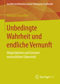 Unbedingte Wahrheit und endliche Vernunft : Möglichkeiten und Grenzen menschlicher Erkenntnis (Das Bild vom Menschen und die Ordnung der Gesellschaft)