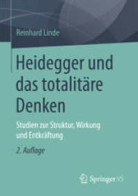 Heidegger und das totalitäre Denken; . : Studien zur Struktur, Wirkung und Entkräftung （2. Aufl. 2024. 400 S. 400 S. 210 mm）